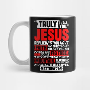 Matthew 21:21 Mug